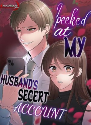 I Peeked at My Husband’s Secret Account